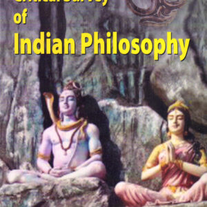 A Critical Survey of Indian Philosophy