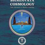Bhagavata Cosmology – Vedic Alternative to Modern Cosmology